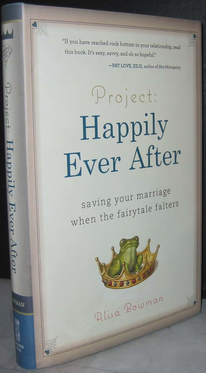 Project: Happily Ever After: Saving Your Marriage When the Fairytale Falters