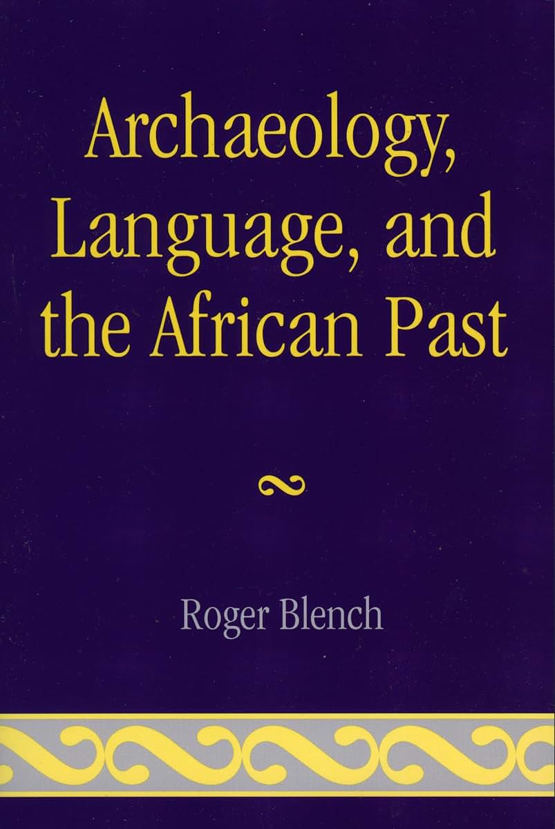 Archaeology, Language, and the African Past (African Archaeology Series)