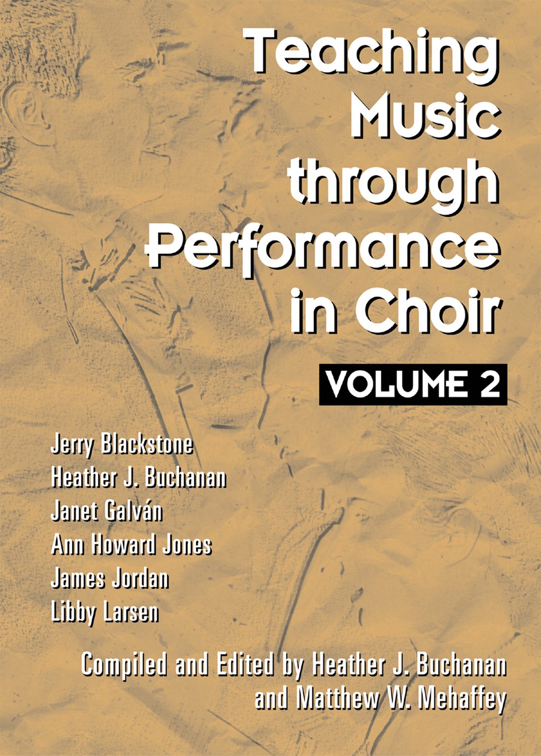 Teaching Music through Performance in Choir - Volume 2