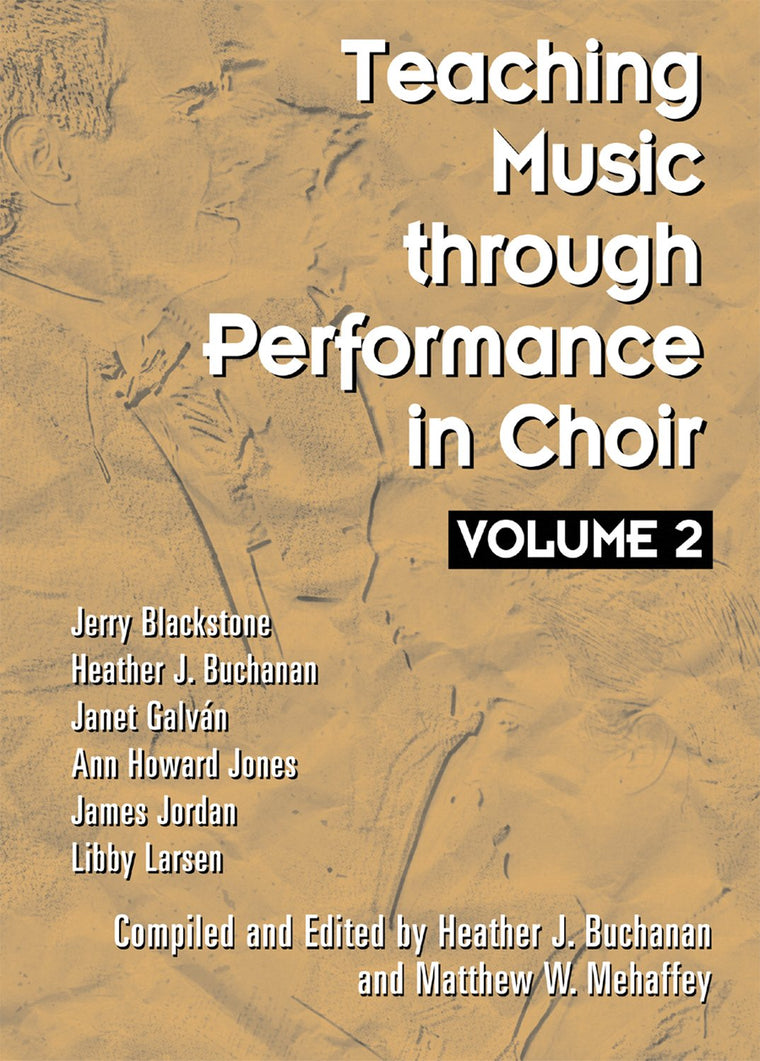 Teaching Music through Performance in Choir - Volume 2
