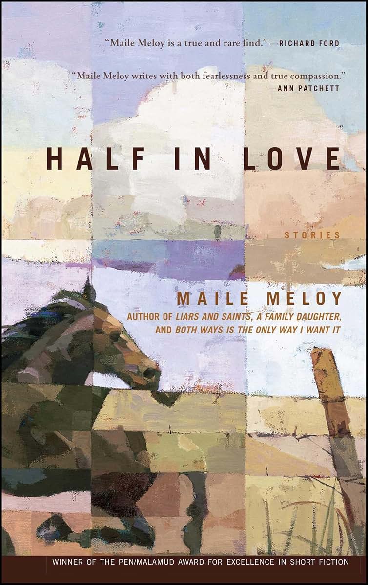 Half in Love: Stories by Meloy, Maile