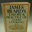 James Beard's Theory & Practice of Good Cooking