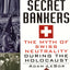 Hitler's Secret Bankers: The Myth of Swiss Neutrality During the Holocaust