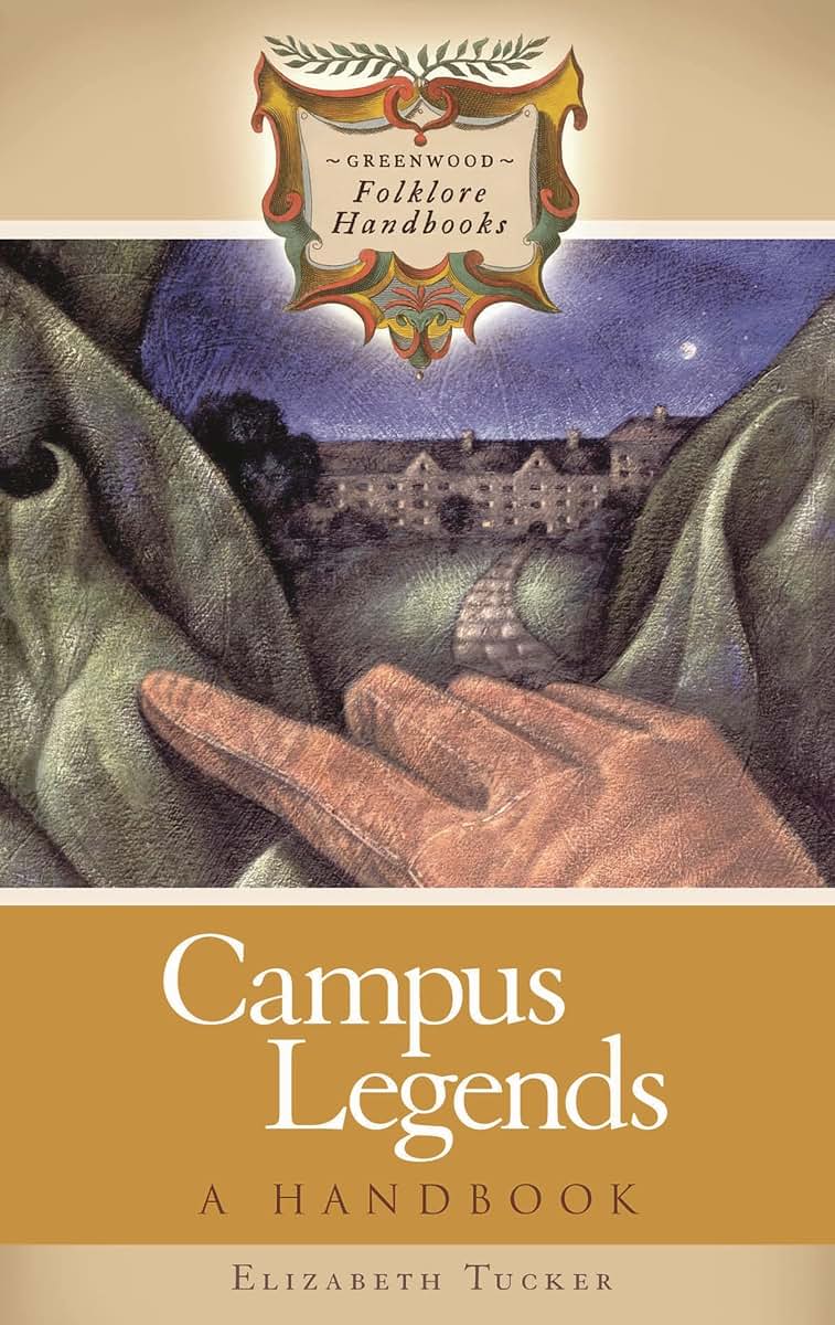 Campus Legends: A Handbook (Greenwood Folklore Handbooks)