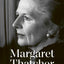 Margaret Thatcher: The Authorized Biography: Single-volume Centenary Edition