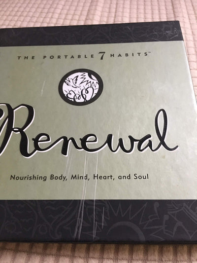 Renewal: Nourishing Body, Mind, Heart, and Soul (The Portable 7 Habits Series)