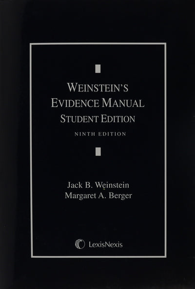 Weinstein's Evidence Manual, Student Edition