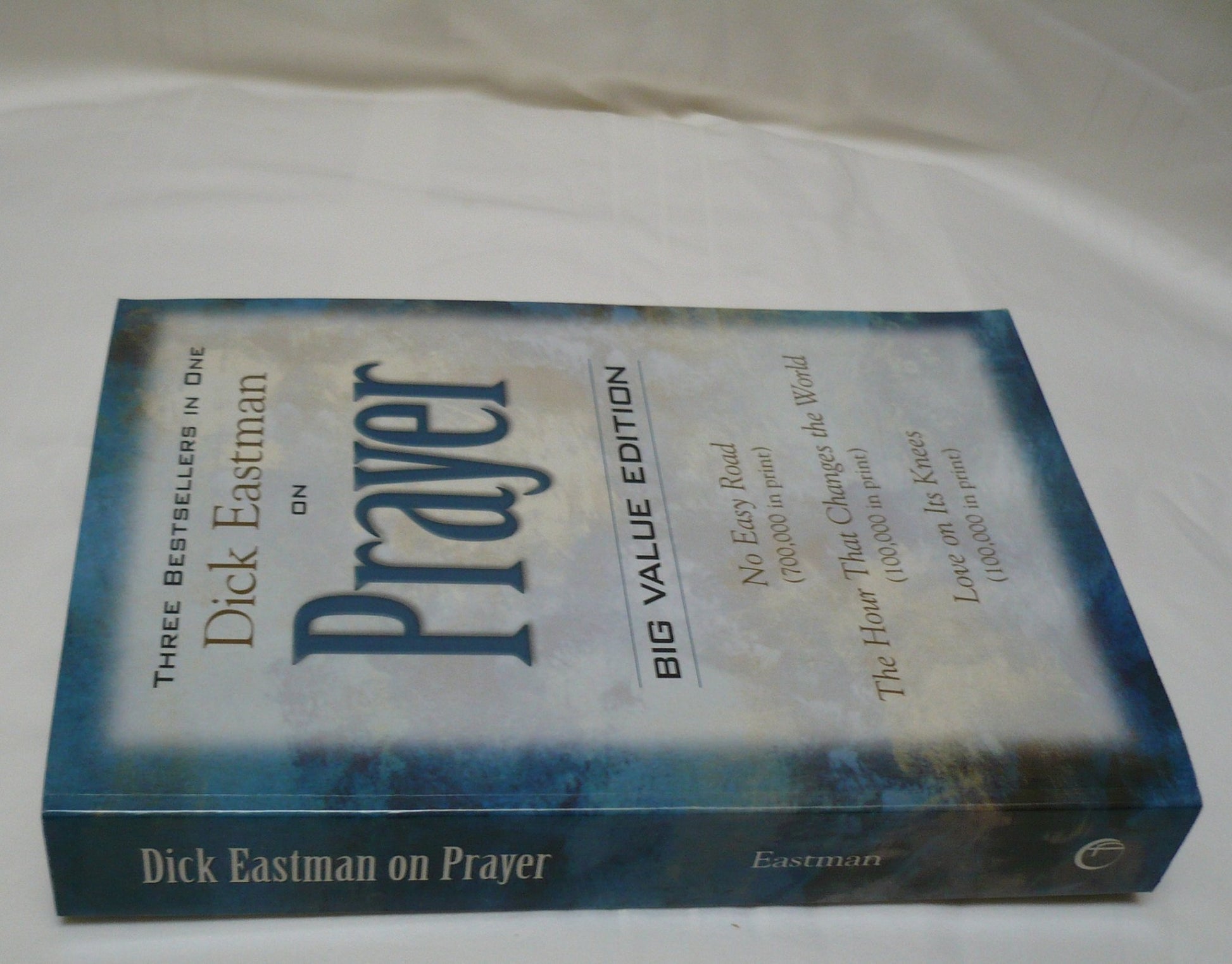 Dick Eastman on Prayer