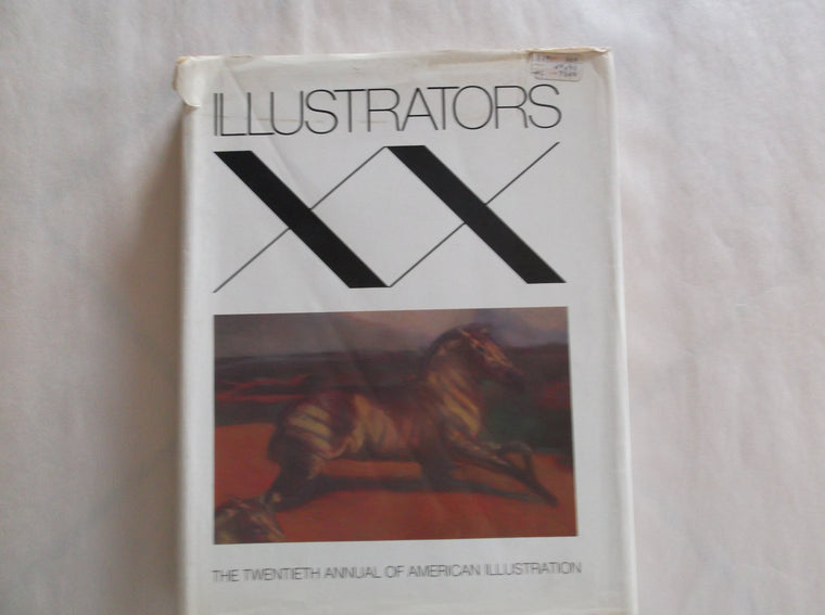 ILLUSTRATORS XX: The Twentieth Annual of American Illustration.