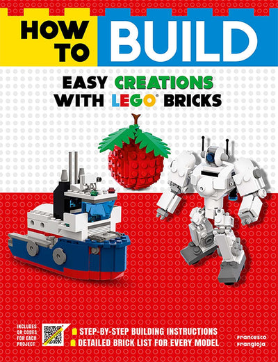 How to Build Easy Creations with LEGO Bricks