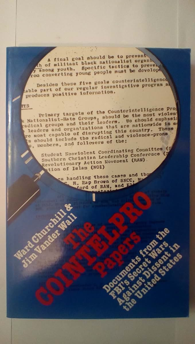 The COINTELPRO Papers: Documents from the FBI's Secret Wars