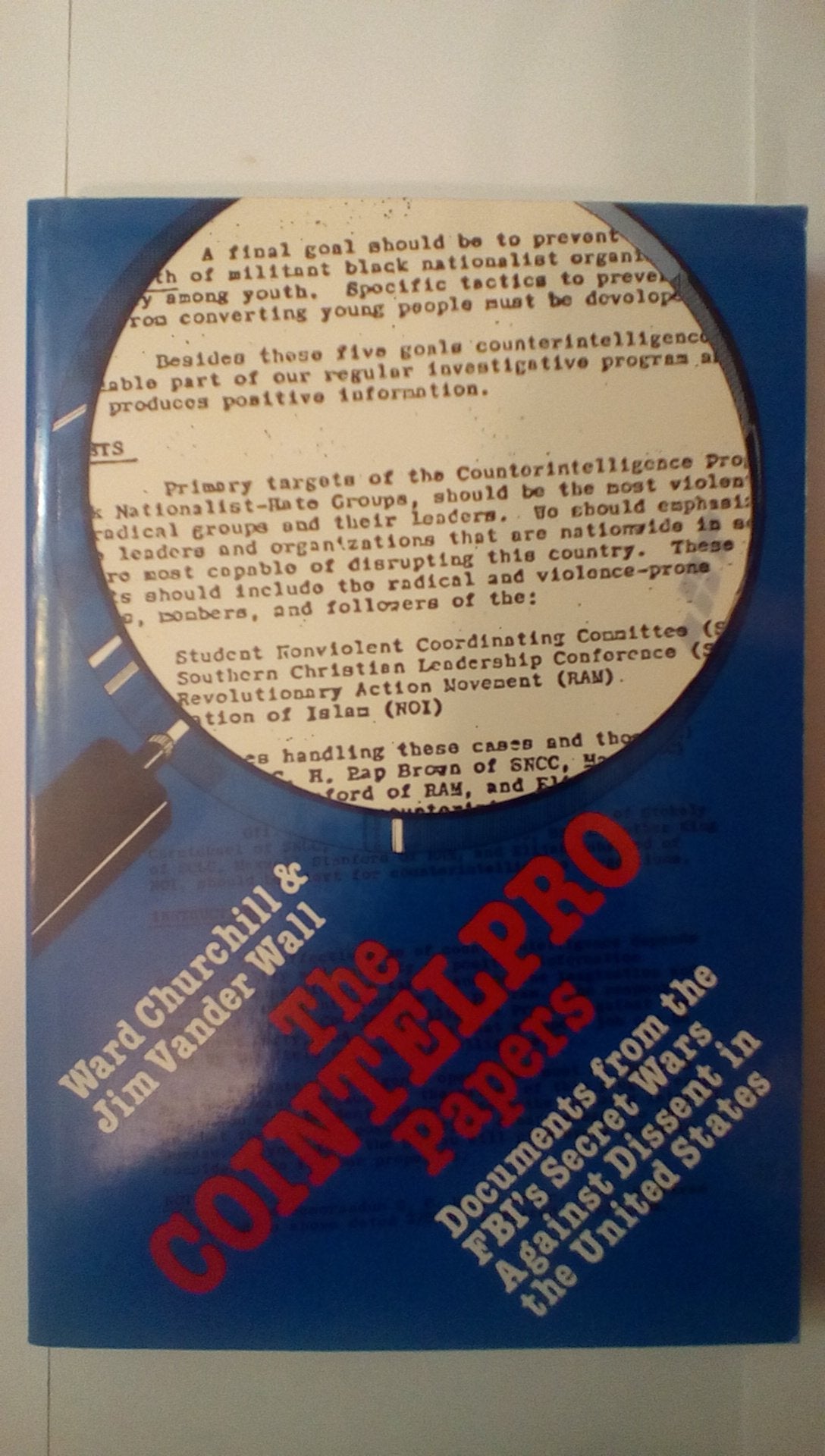 The COINTELPRO Papers: Documents from the FBI's Secret Wars Against Dissent in the United States