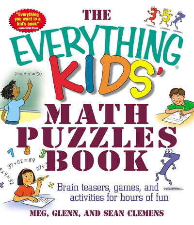 The Everything Kids' Math Puzzles Book: Brain Teasers, Games, and Activities for Hours of Fun (Everything Kids Series)