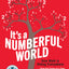 It's a Numberful World: How Math Is Hiding Everywhere