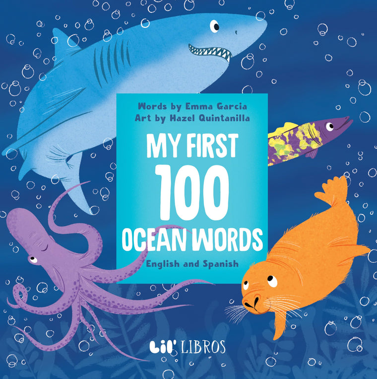 My First 100 Ocean Words in English and Spanish (First 100 Words Series) (English and Spanish Edition)