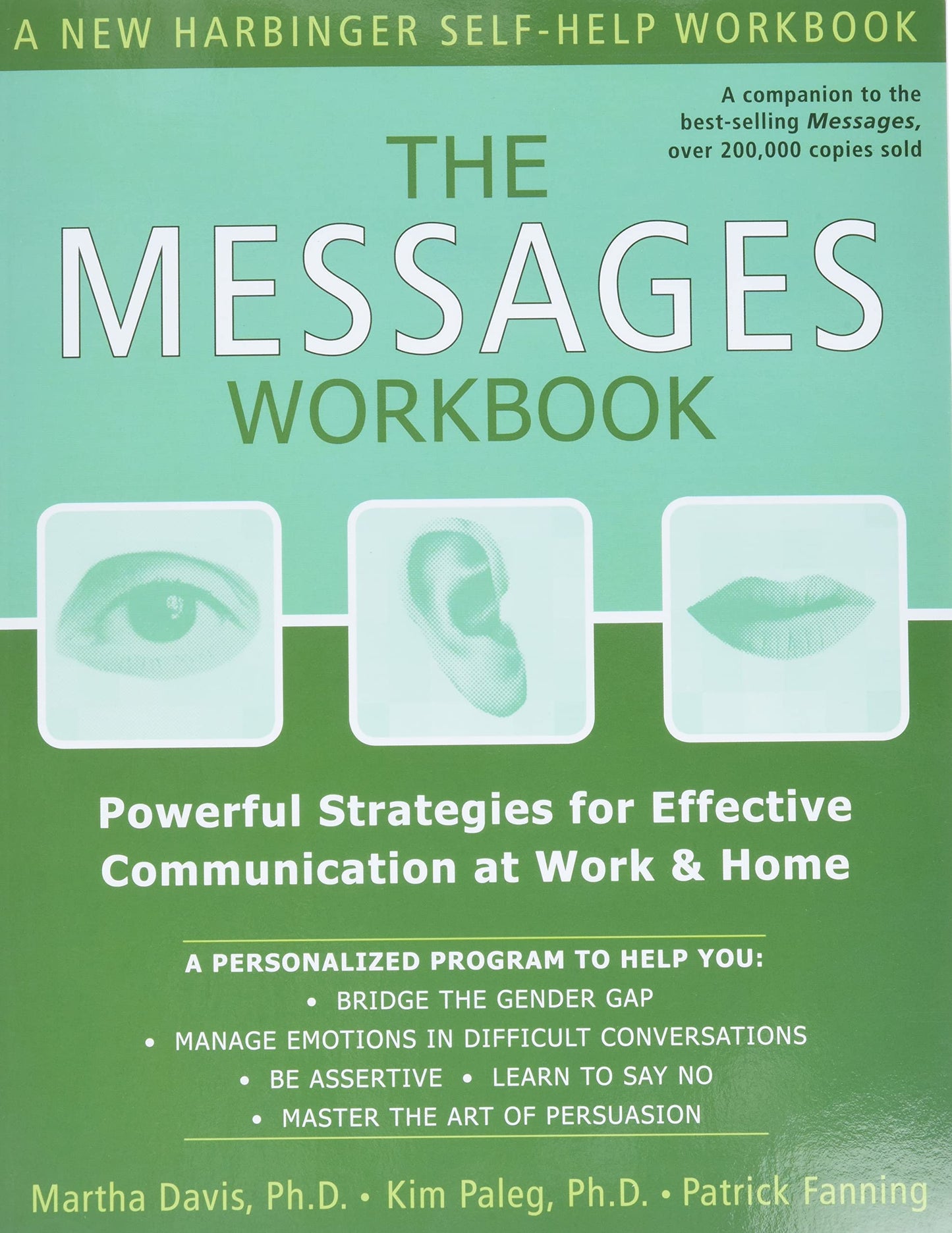 The Messages Workbook: Powerful Strategies for Effective Communication at Work and Home