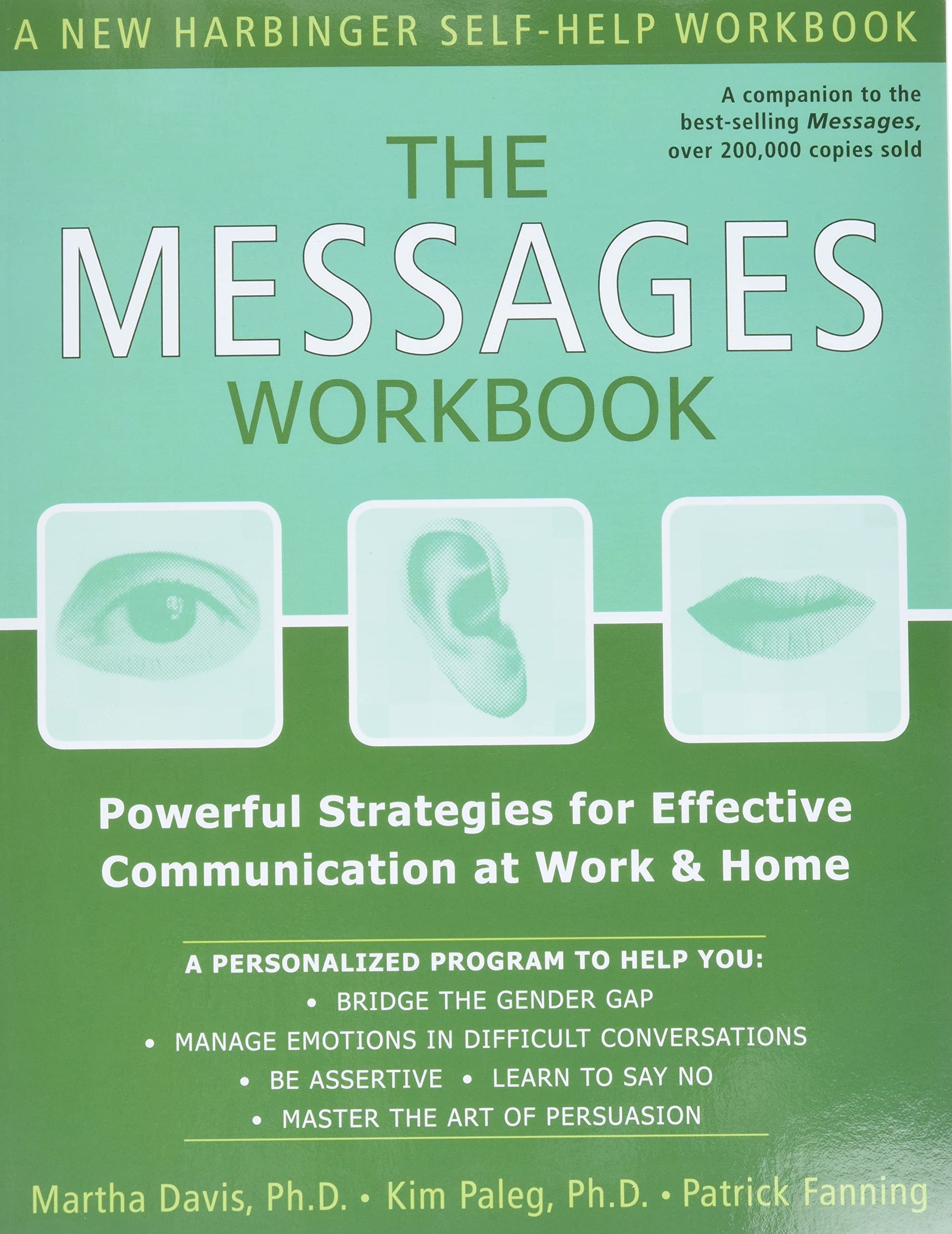 The Messages Workbook: Powerful Strategies for Effective Communication at Work and Home