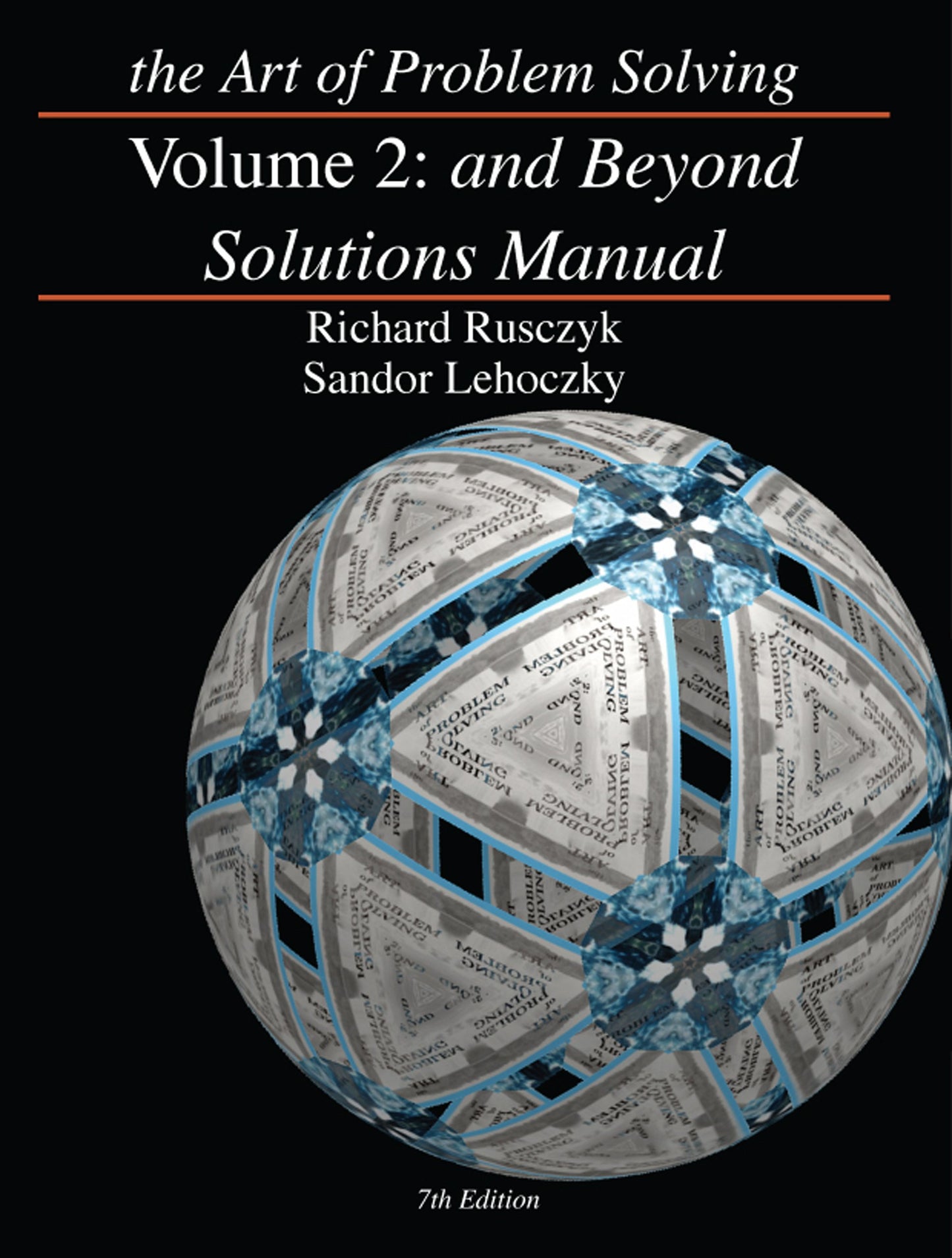 The Art of Problem Solving, Vol. 2: And Beyond Solutions Man