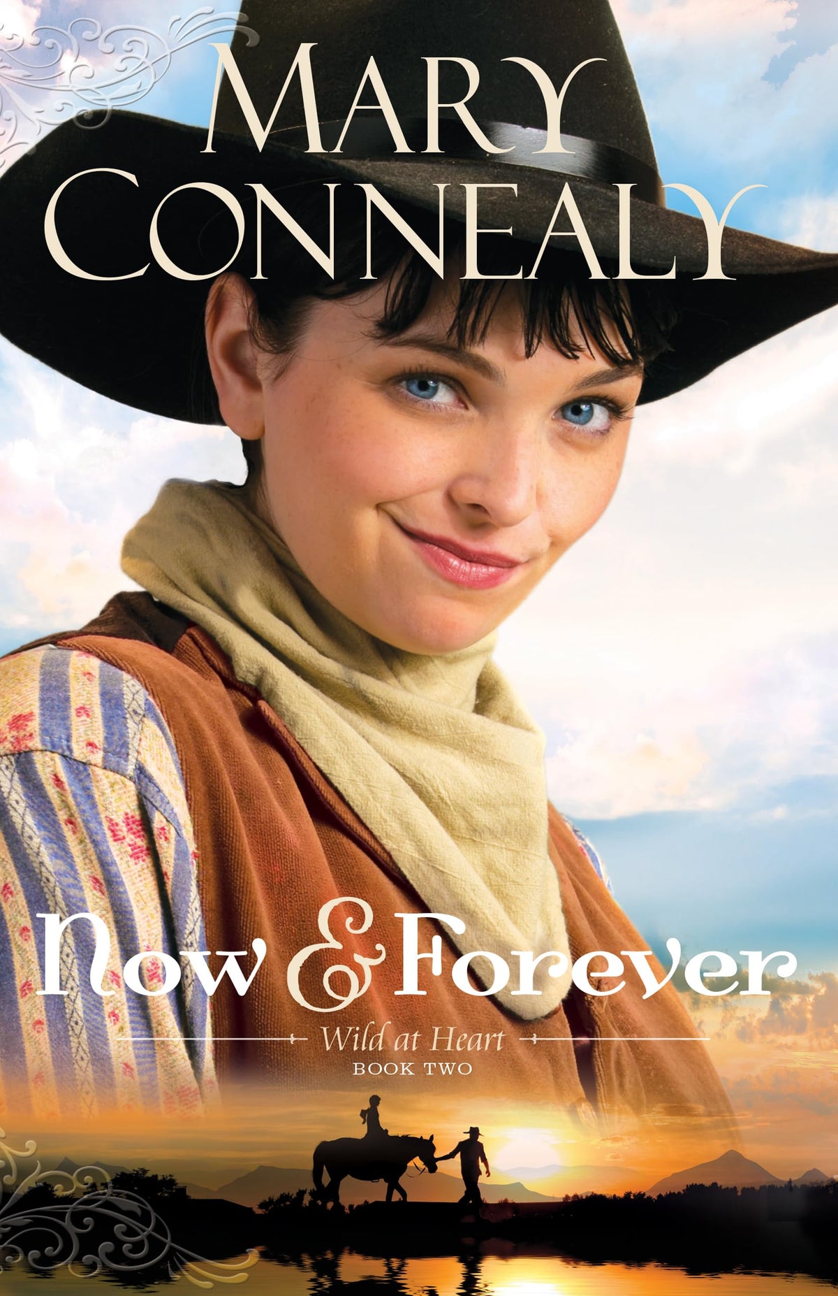 Now and Forever: (An Inspirational Historical Western Homestead Romance set in the post-Civil War era) (Wild at Heart)