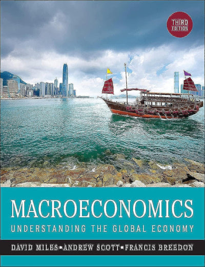 Macroeconomics: Understanding the Global Economy (New Edition (2nd & Subsequent) / Third Edition)