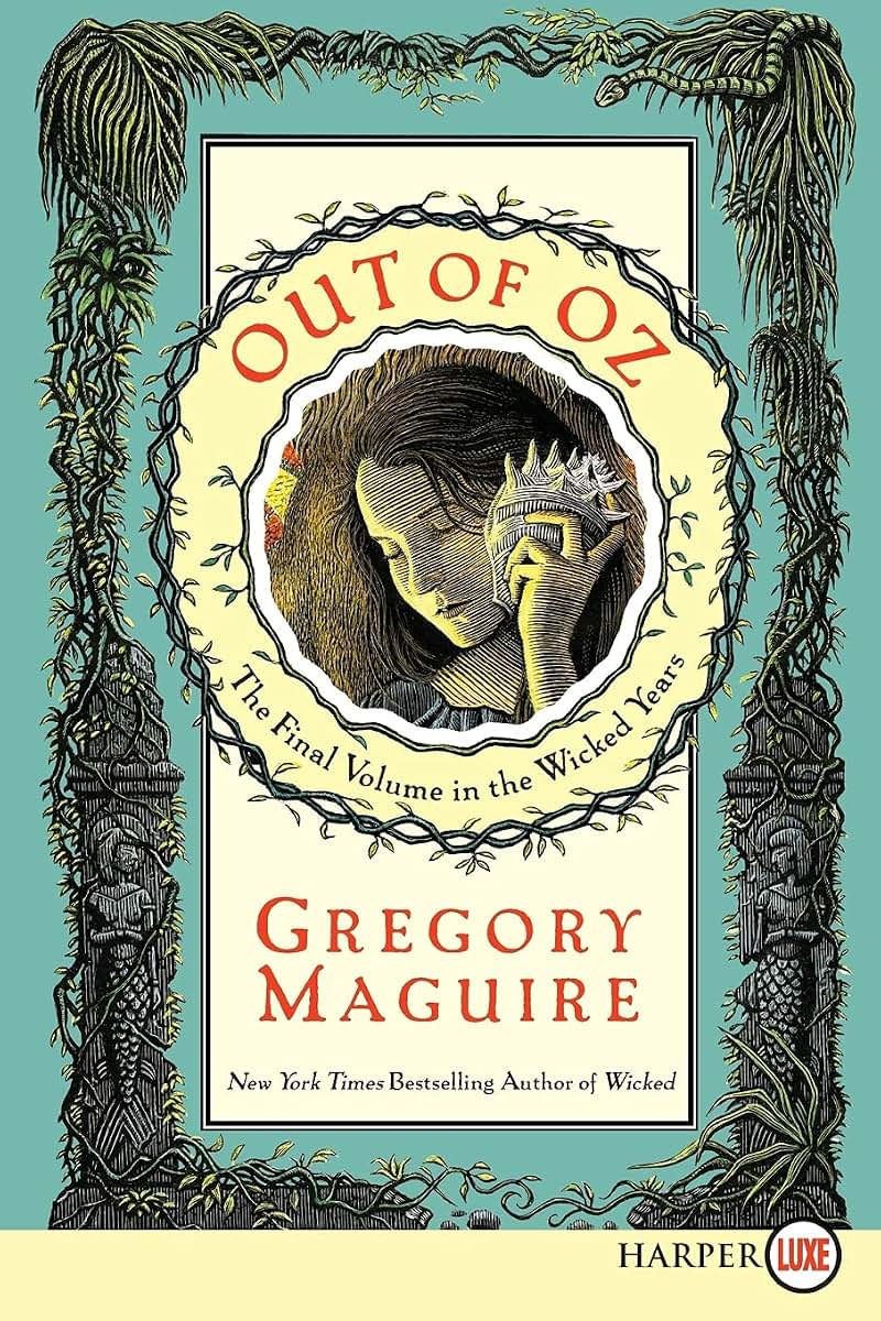 Out of Oz: Large Print Edition for Accessibility (Wicked Years, 4)