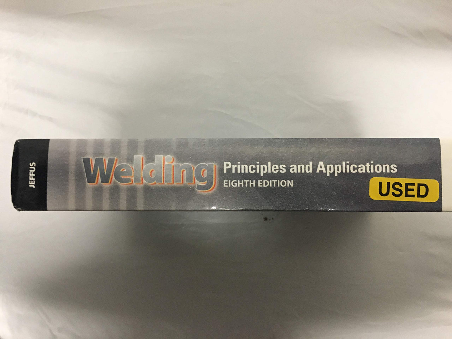 Welding: Principles and Applications (MindTap Course List)