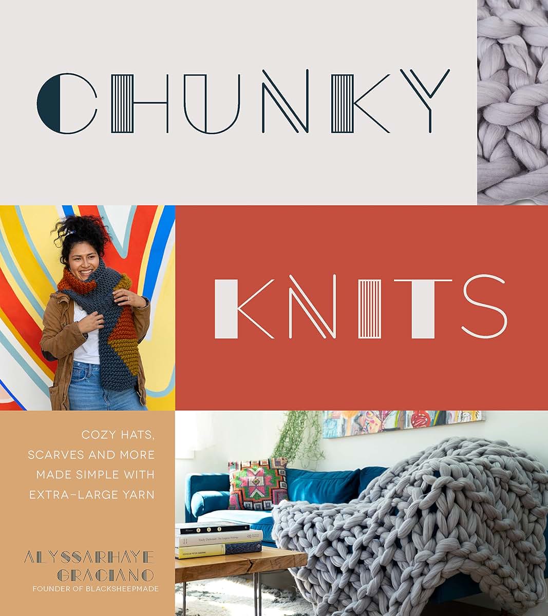 Chunky Knits: Cozy Hats, Scarves and More Made Simple with Extra-Large Yarn