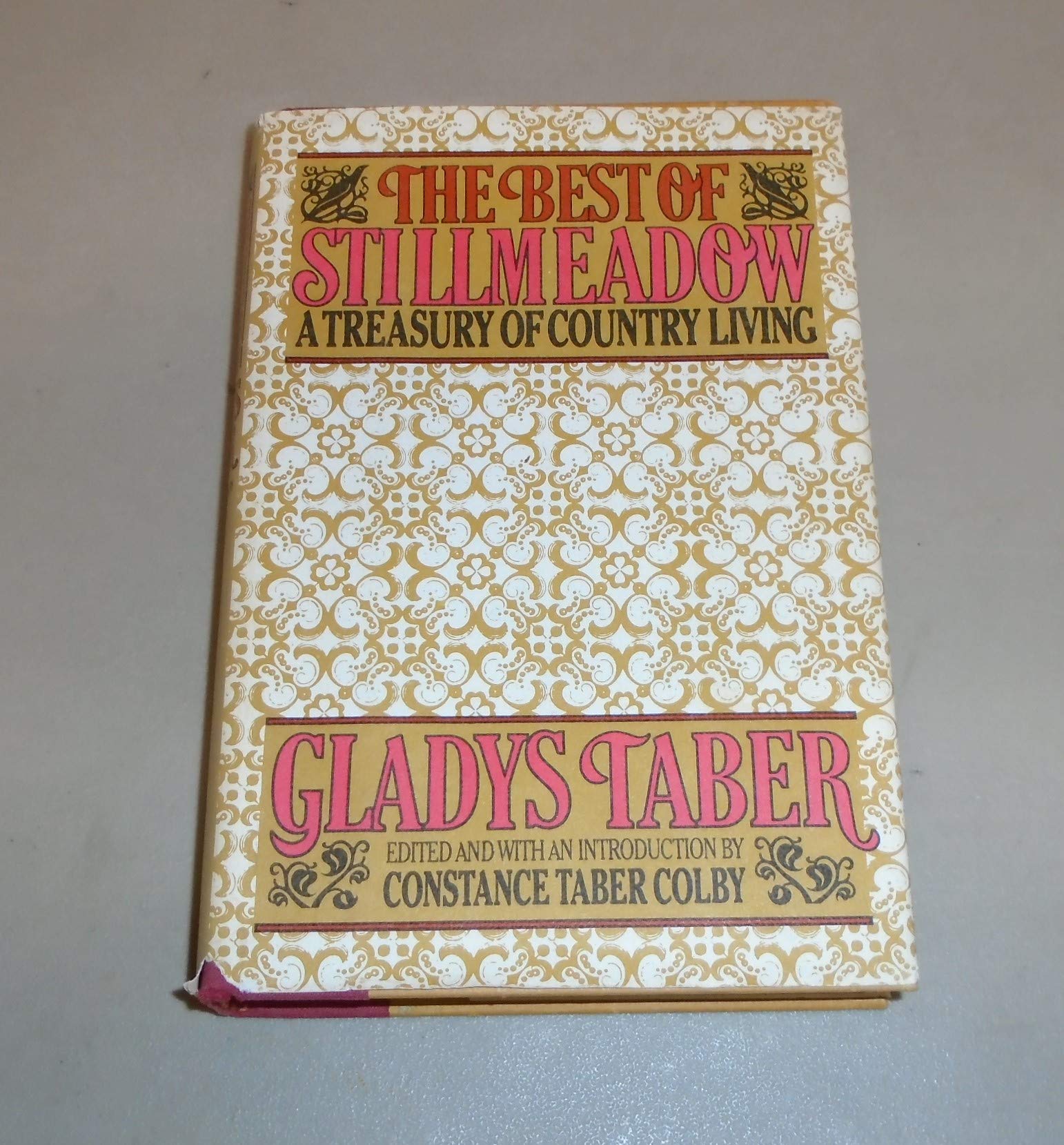 The Best of Stillmeadow: A Treasury of Country Living