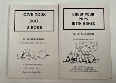 Give Your Dog a Bone: The Practical Commonsense Way to Feed