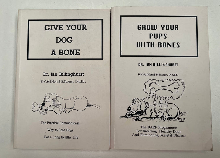 Give Your Dog a Bone: The Practical Commonsense Way to Feed Dogs for a Long Healthy Life