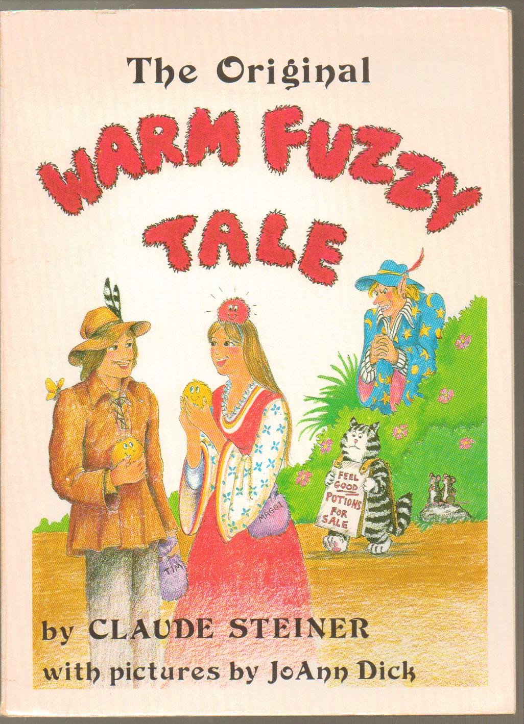 The Original Warm Fuzzy Tale by Claude Steiner
