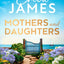 Mothers and Daughters: A heartwarming and emotional family drama from the Sunday Times bestselling author!