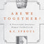 Are We Together?: A Protestant Analyzes Roman Catholicism