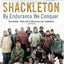 Shackleton: By Endurance We Conquer