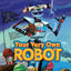 Your Very Own Robot (Choose Your Own Adventure - Dragonlark)