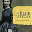The Blue Tattoo: The Life of Olive Oatman (Women in the West