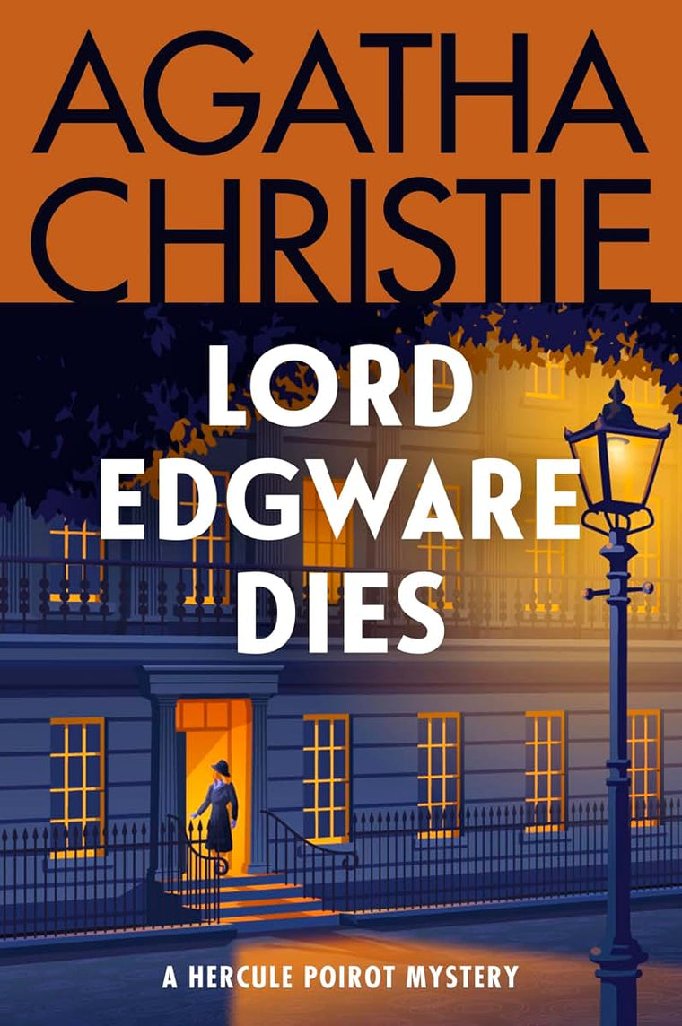 Lord Edgware Dies: A Hercule Poirot Mystery: The Official Authorized Edition (Hercule Poirot Mysteries, 8)