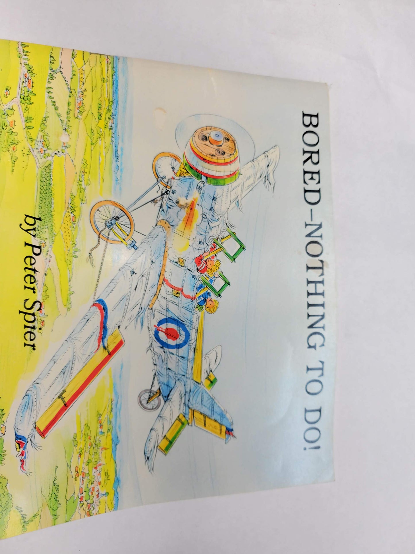 Bored--Nothing to Do! by Peter Spier