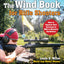 The Wind Book for Rifle Shooters: How to Improve Your Accuracy in Mild to Blustery Conditions