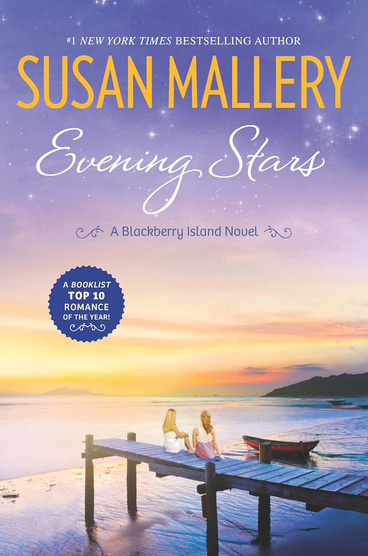 Evening Stars: A Heartfelt Small Town Contemporary Romance of Sisters and Second Chances (Blackberry Island, 3)