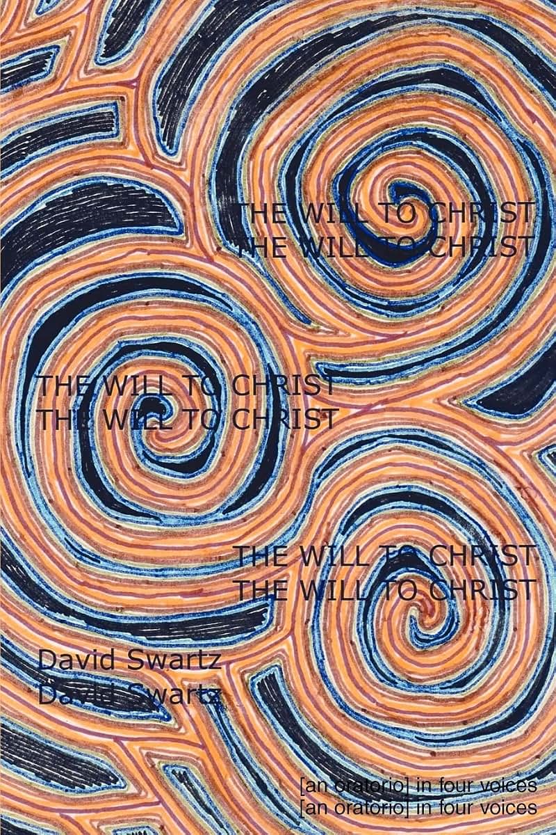 THE WILL TO CHRIST: [an oratorio] in four voices