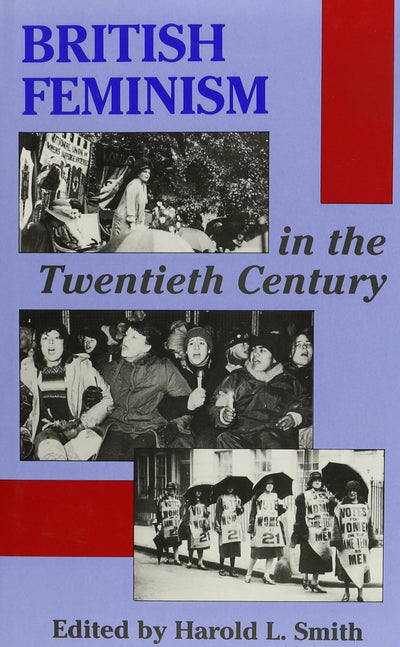 British Feminism in the Twentieth Century