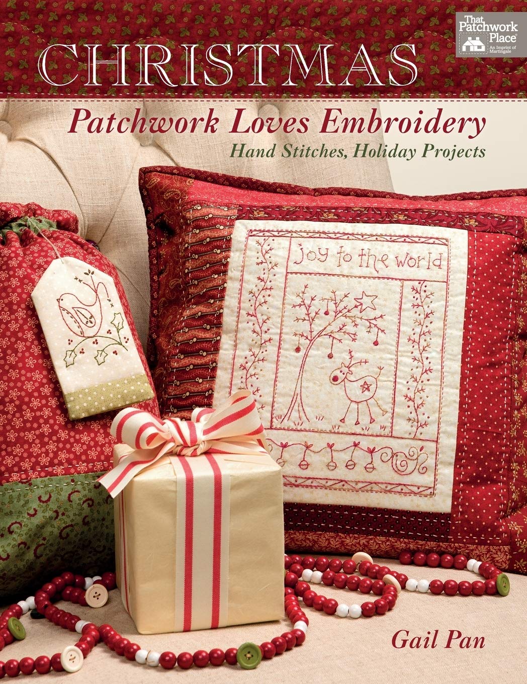 Christmas Patchwork Loves Embroidery: Hand Stitches, Holiday