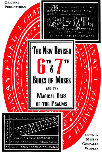 6th and 7th Books of Moses and the Magical Uses of the Psalms