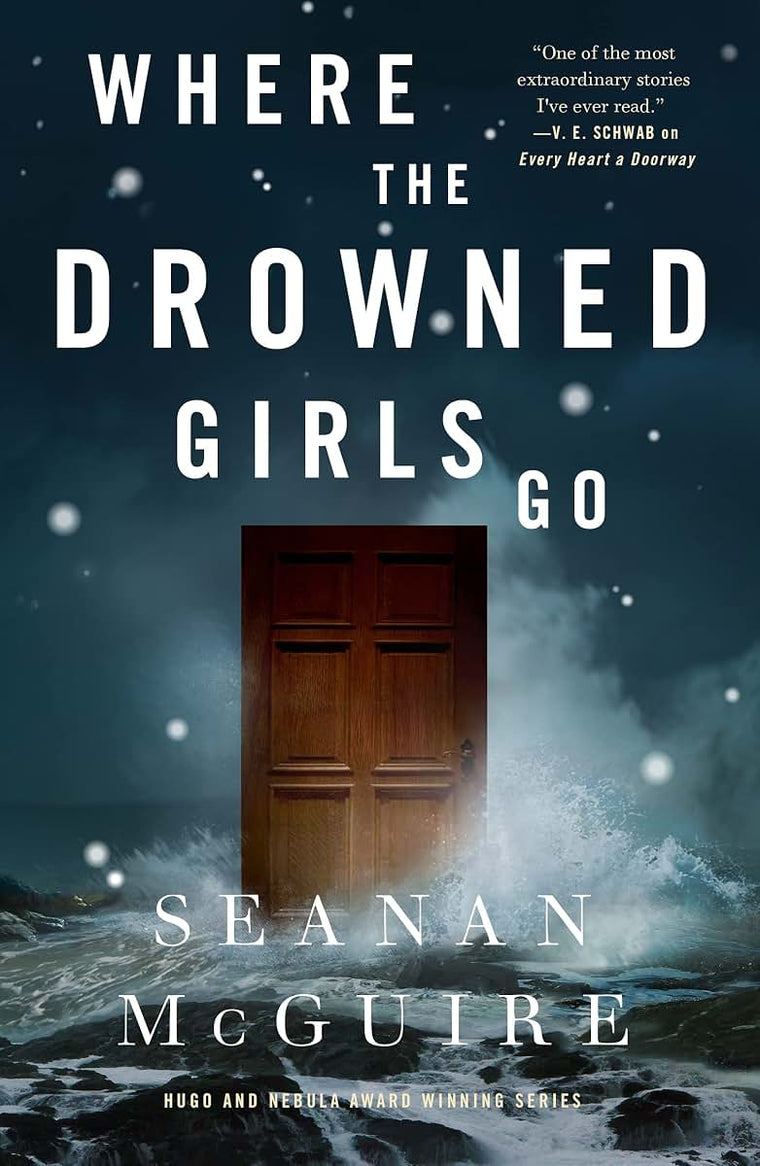 Where the Drowned Girls Go (Wayward Children, 7)