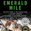The Emerald Mile: The Epic Story of the Fastest Ride in History