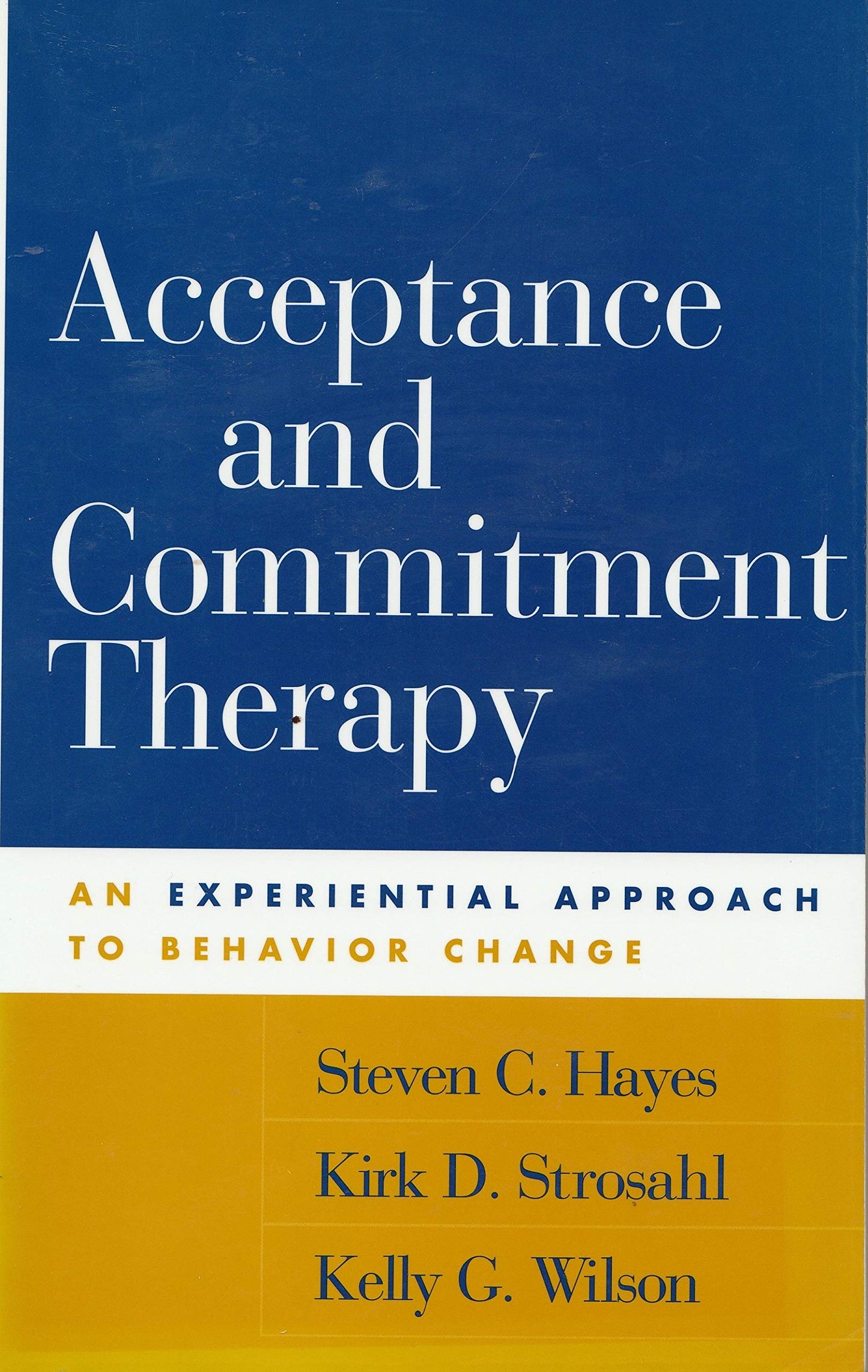 Acceptance and Commitment Therapy: An Experiential Approach