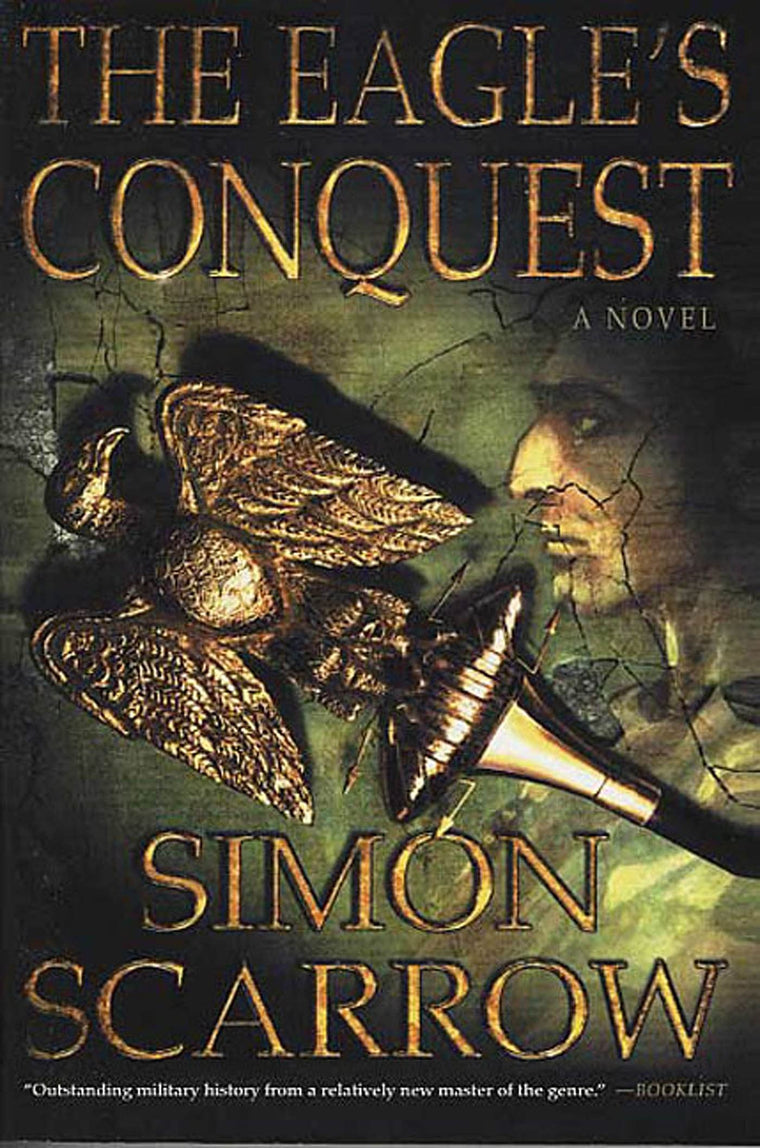 The Eagle's Conquest: A Novel of the Roman Army (Eagle Series, 2)