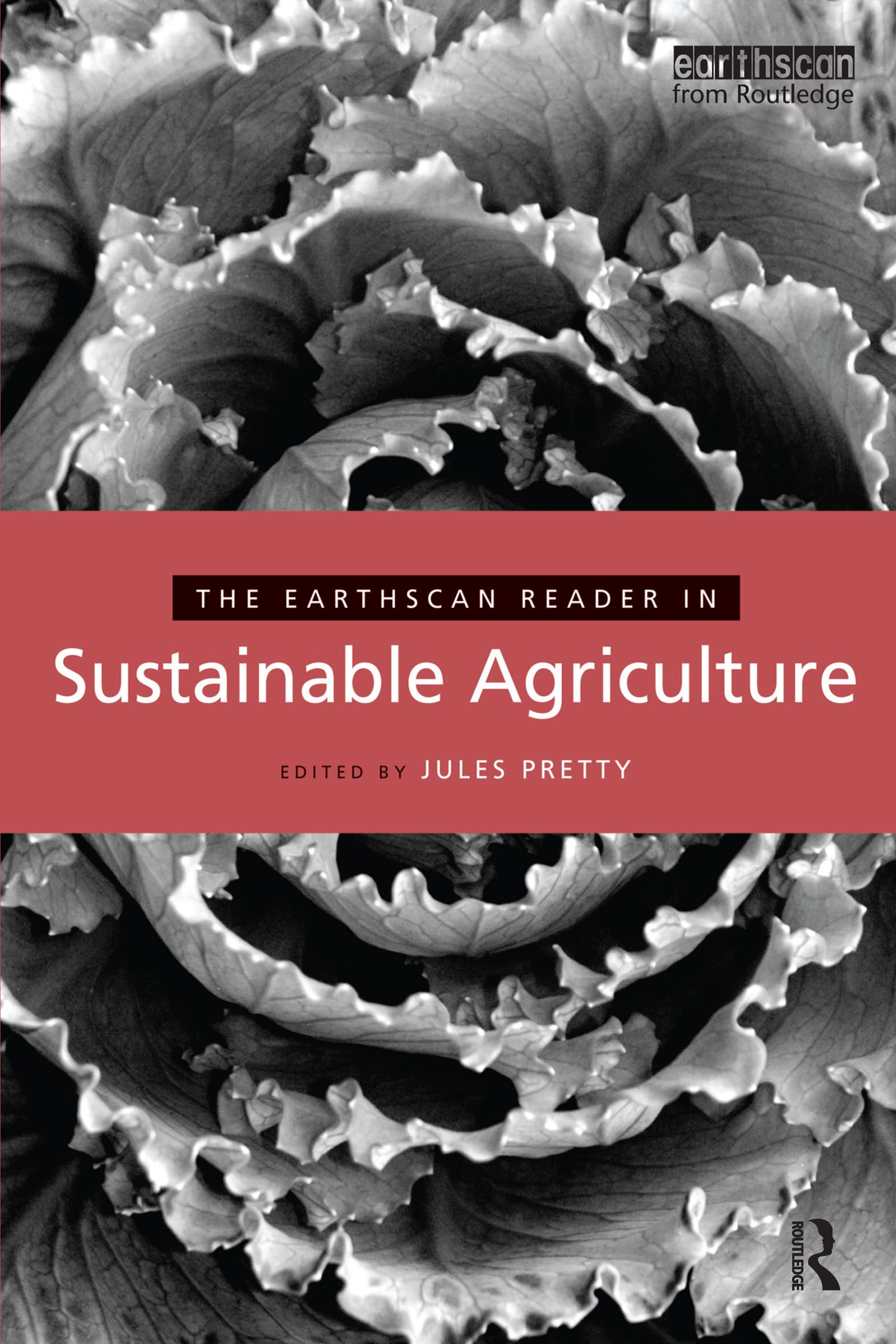 The Earthscan Reader in Sustainable Agriculture (Earthscan Reader Series)