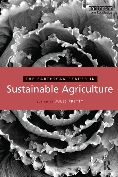 The Earthscan Reader in Sustainable Agriculture (Earthscan Reader Series)